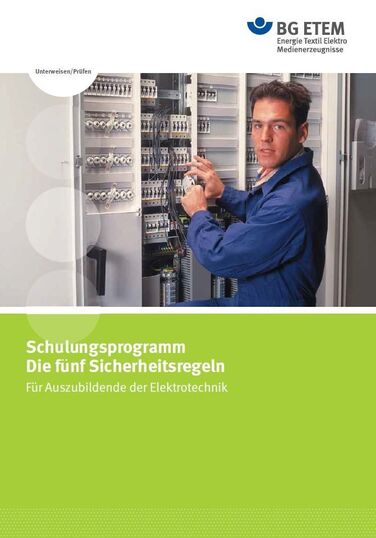 Die fünf Sicherheitsregeln - Schulungsprogramm