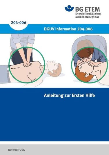 DGUV Information 204-006 (BGI 503): Anleitung zur Ersten Hilfe