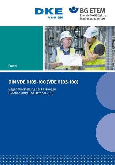 DIN VDE 0105-100 (VDE 0105-100) - Gegenüberstellung der Fassungen Oktober 2009 und Oktober 2015 DIN VDE 0105-100 (VDE 0105-100) - Gegenüberstellung der Fassungen Oktober 2009 und Oktober 2015