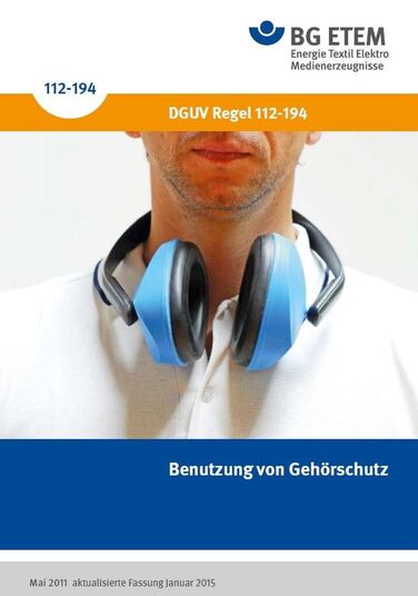 DGUV Regel 112-194 (BGR 194): Benutzung von Gehörschutz