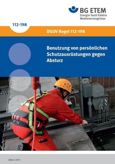 DGUV Regel 112-198 (BGR 198): Benutzung von persönlichen Schutzausrüstungen gegen Absturz