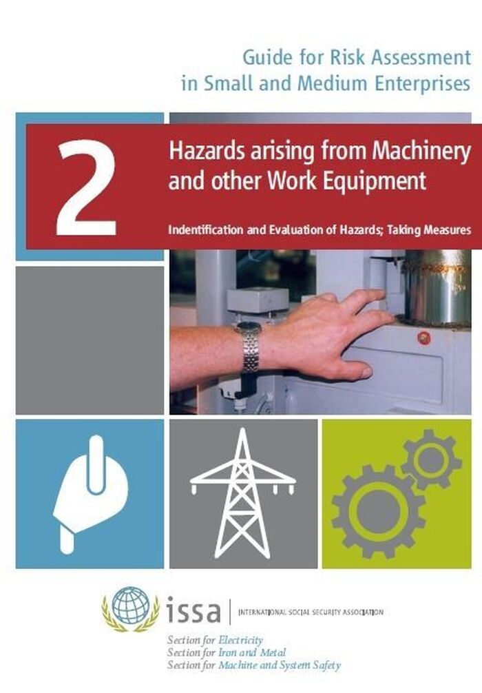 Hazards arising from Machinery and other Work Equipment - Guide for Risk Assessment in Small und Medium Enterprises
