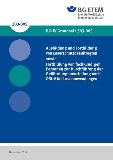 DGUV Grundsatz 303-005: Ausbildung und Fortbildung von Laserschutzbeauftragten