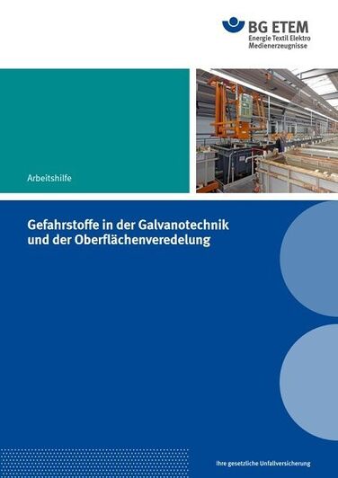 Gefahrstoffe in der Galvanotechnik und der Oberflächenveredlung